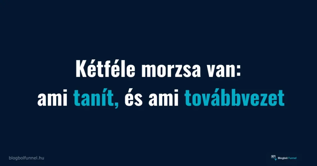 Kétféle morzsa van: ami tanít, és ami továbbvezet