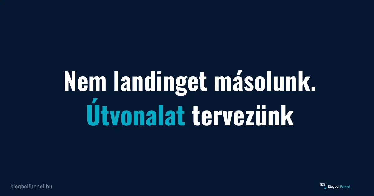 Nem landinget másolunk. Útvonalat tervezünk.